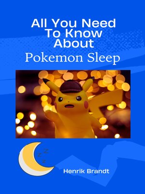cover image of All You Need to Know About Pokemon Sleep